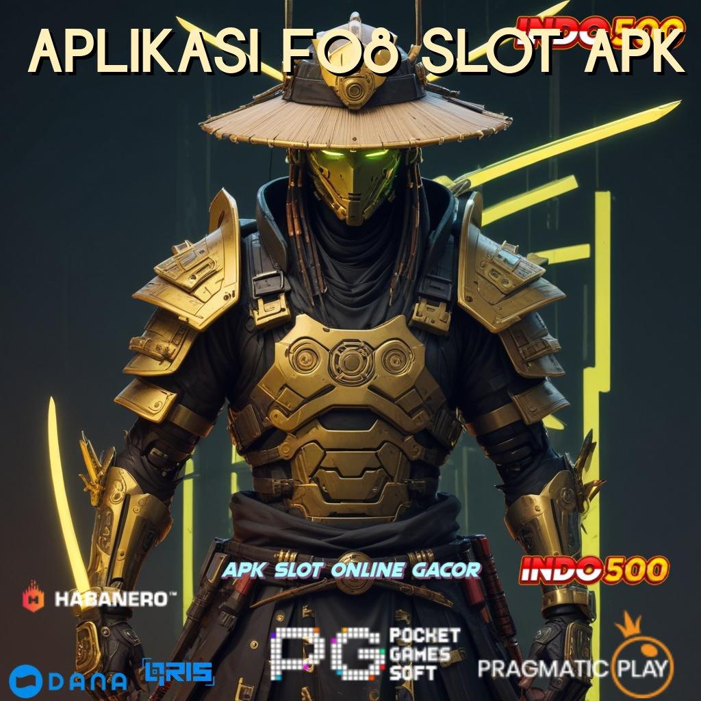 APLIKASI F08 SLOT APK → Generasi Teranyar