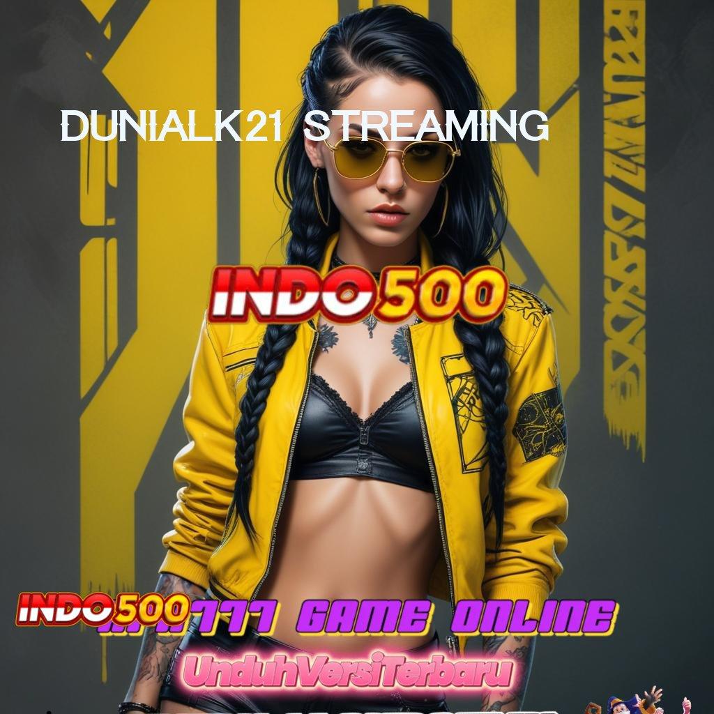 DUNIALK21 STREAMING ⋗ belajar lebih mudah klaim reward pendidikan