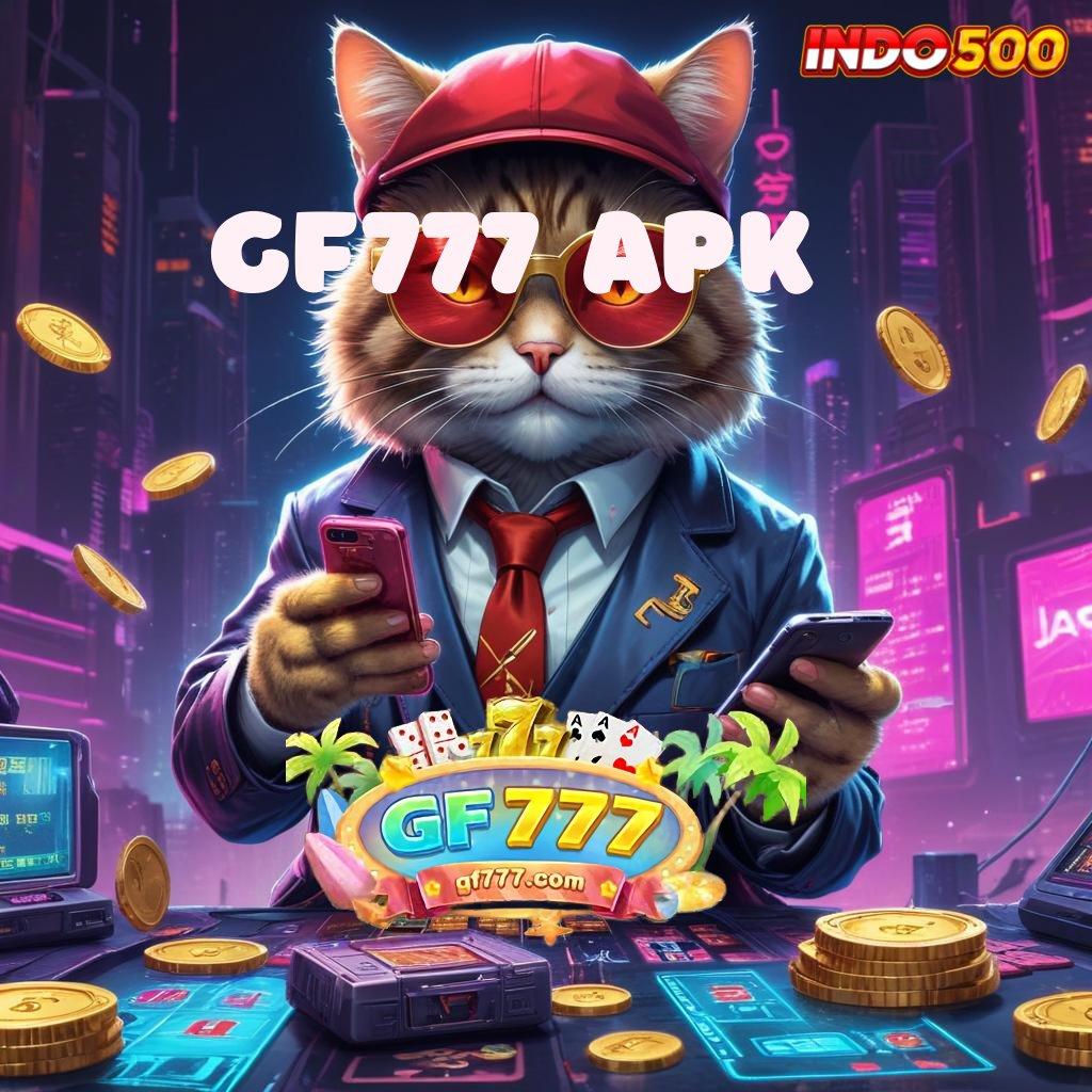 GF777 APK → Event Baru Dengan Sistem Yang Stabil