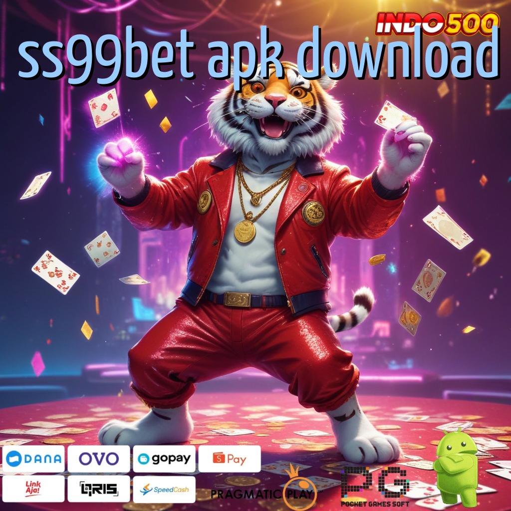 SS99BET APK DOWNLOAD Aplikasi RTP Tinggi Beruntun