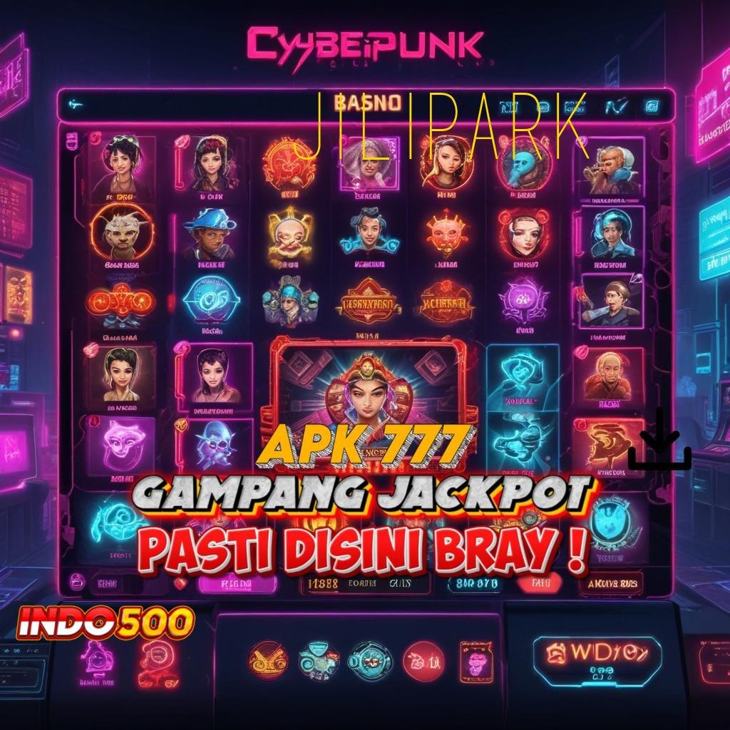 JILIPARK Modal Fleksibel Jackpot Langsung Cair Cepat