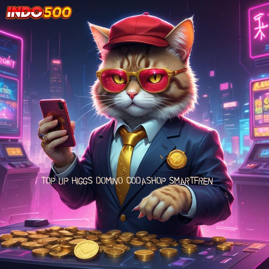 TOP UP HIGGS DOMINO CODASHOP SMARTFREN 💥 Kilat Bonus Server Tinggi Prima