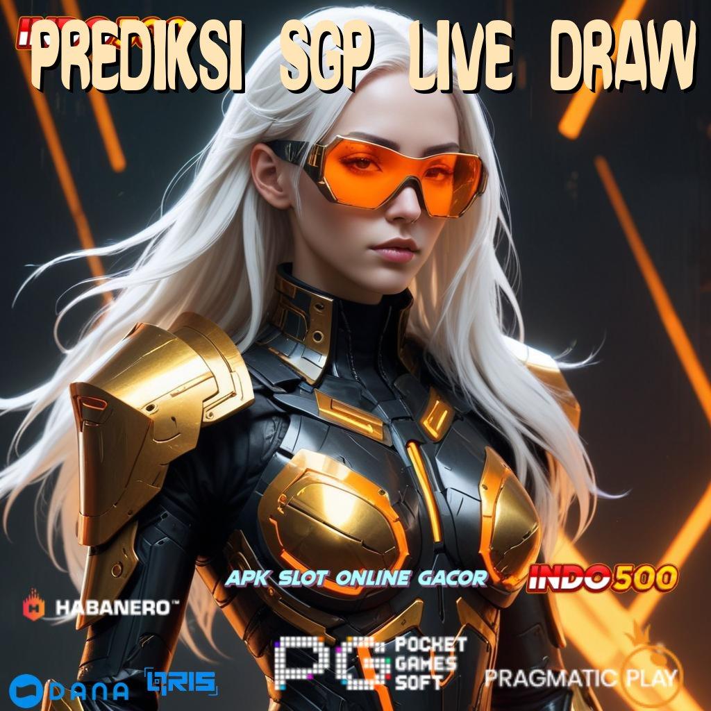 PREDIKSI SGP LIVE DRAW : rekomendasi gacor yang tak terbantahkan