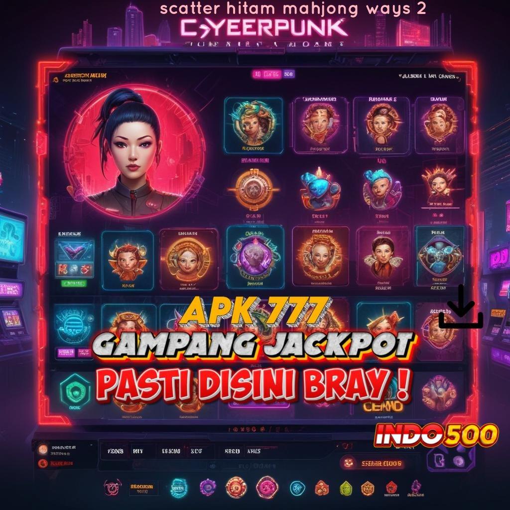 SCATTER HITAM MAHJONG WAYS 2 ➳ Pembaruan Terkini Pemberi Subsidi