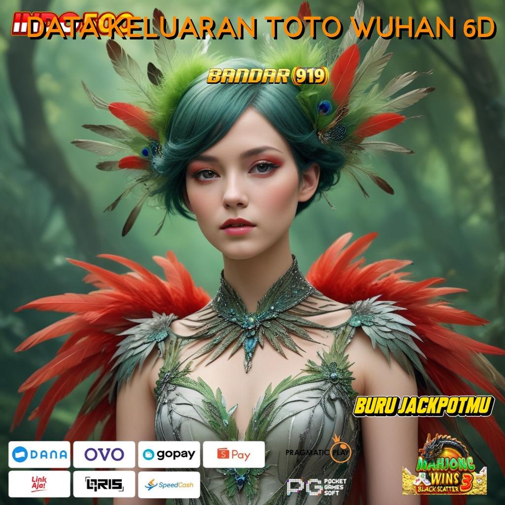 DATA KELUARAN TOTO WUHAN 6D ⚌ kesimpulan juara akun terbaik baru dalam satu langkah