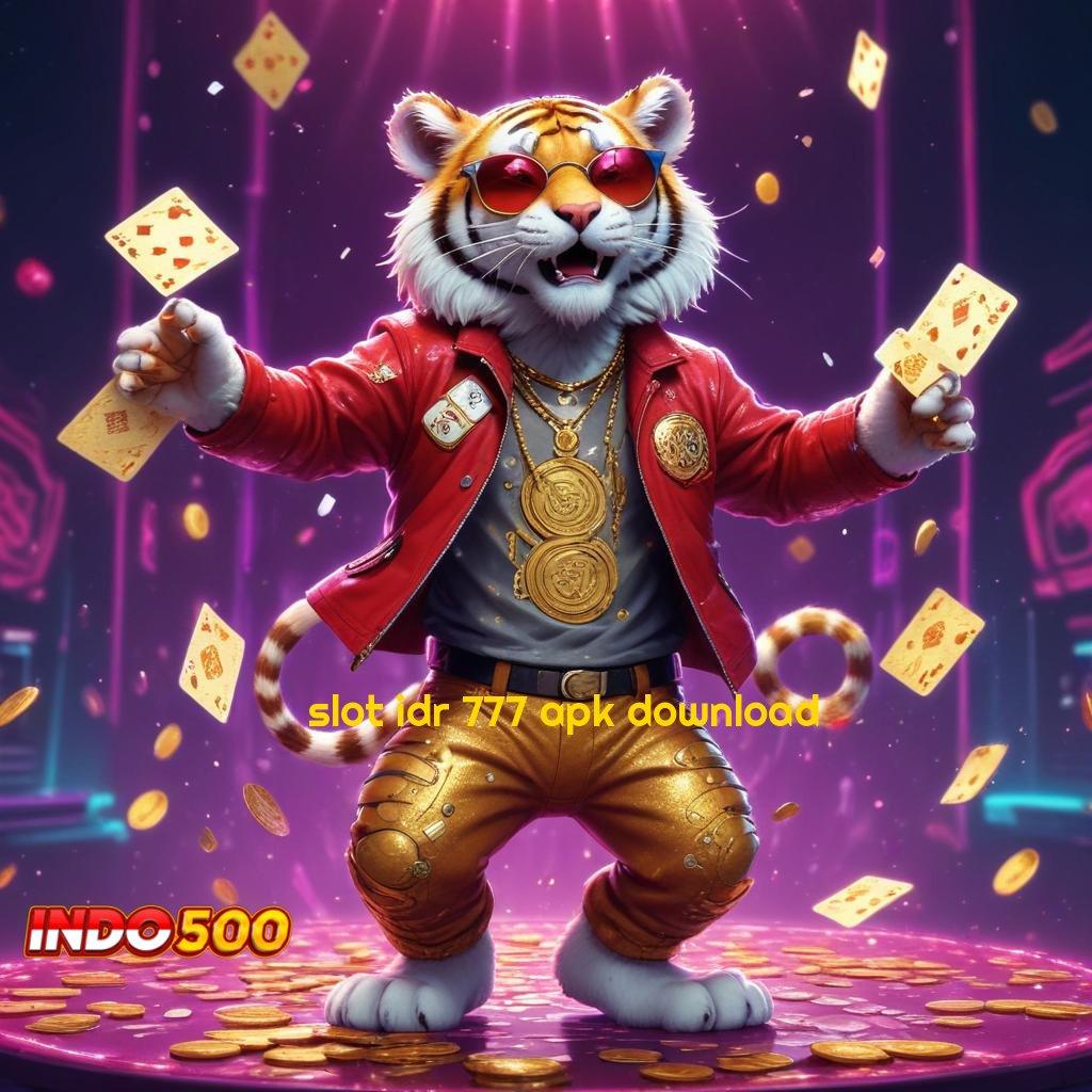 SLOT IDR 777 APK DOWNLOAD APK Bonus RTP Tinggi 2025 Mesin