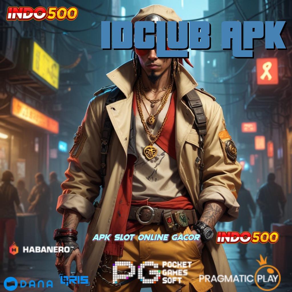 IDCLUB APK 🎮 kait informasi bonus masif untuk pemula