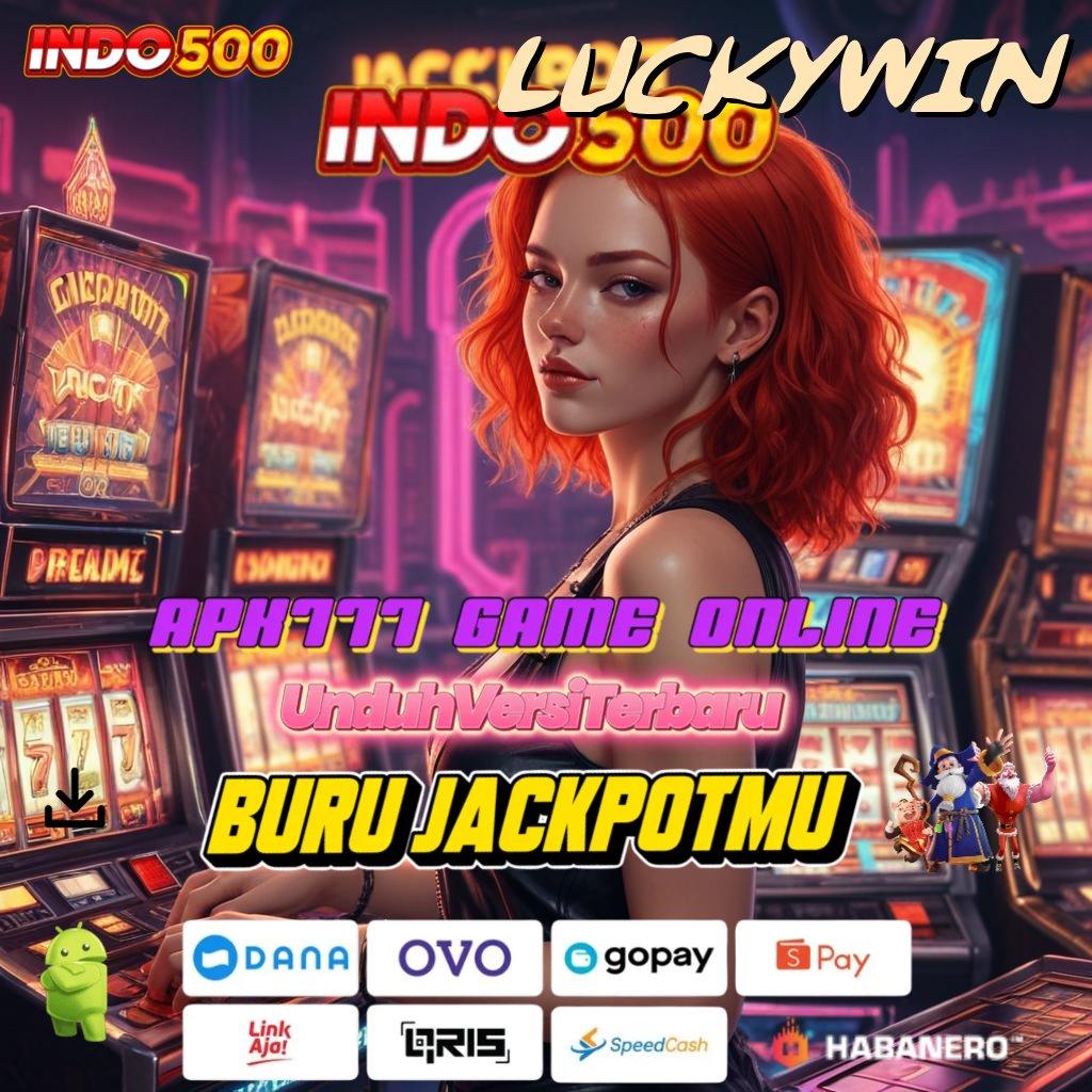 LUCKYWIN , rilis terbaru penuh keberuntungan gacor