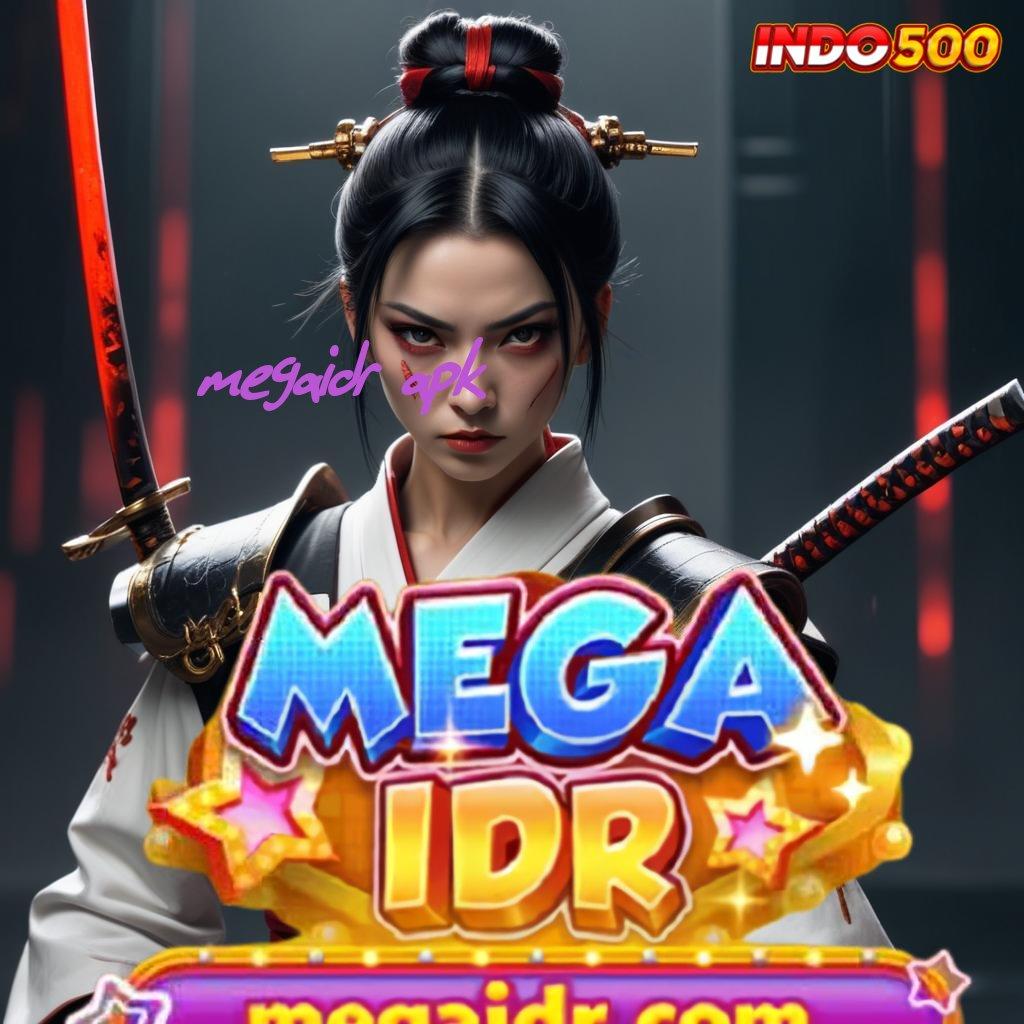 MEGAIDR APK ⚡ DP Kecil Jackpot Langsung Masuk Dompet Anda