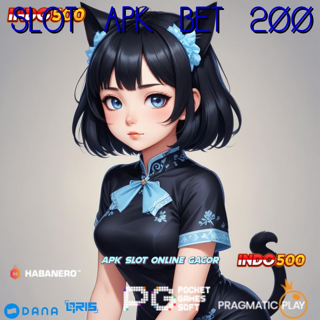 SLOT APK BET 200 ↪ Kocokan Fortuna Pemula Dapat 100 IP Bebas