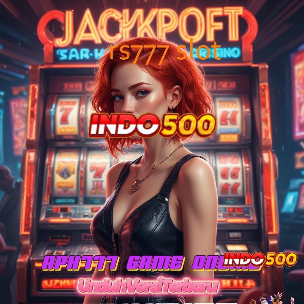 RS777 SLOT ✷ Utama Baru Prioritas Apk Slot Tanpa Pengisian Dana Saldo