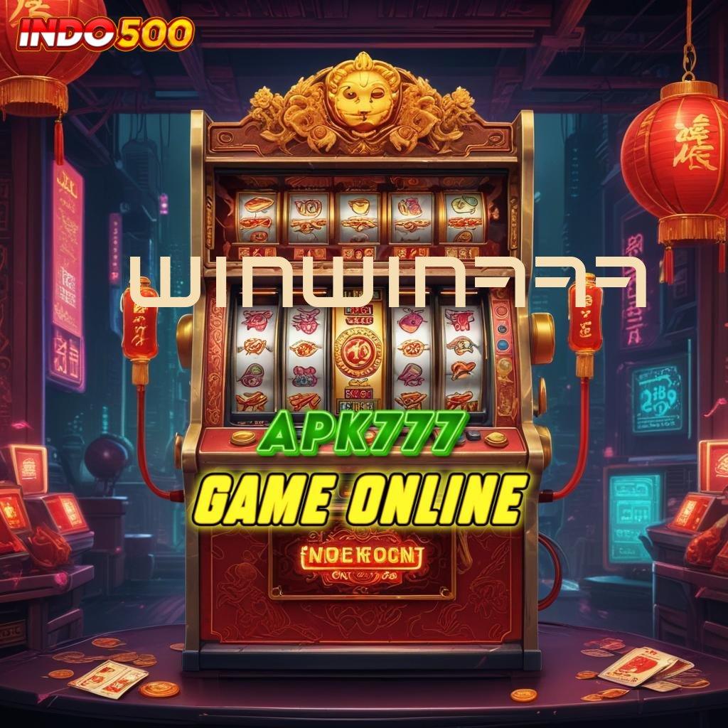 WINWIN777 ⇏ Unduh Gratis APK Cuan Maksimal Tanpa Hambatan