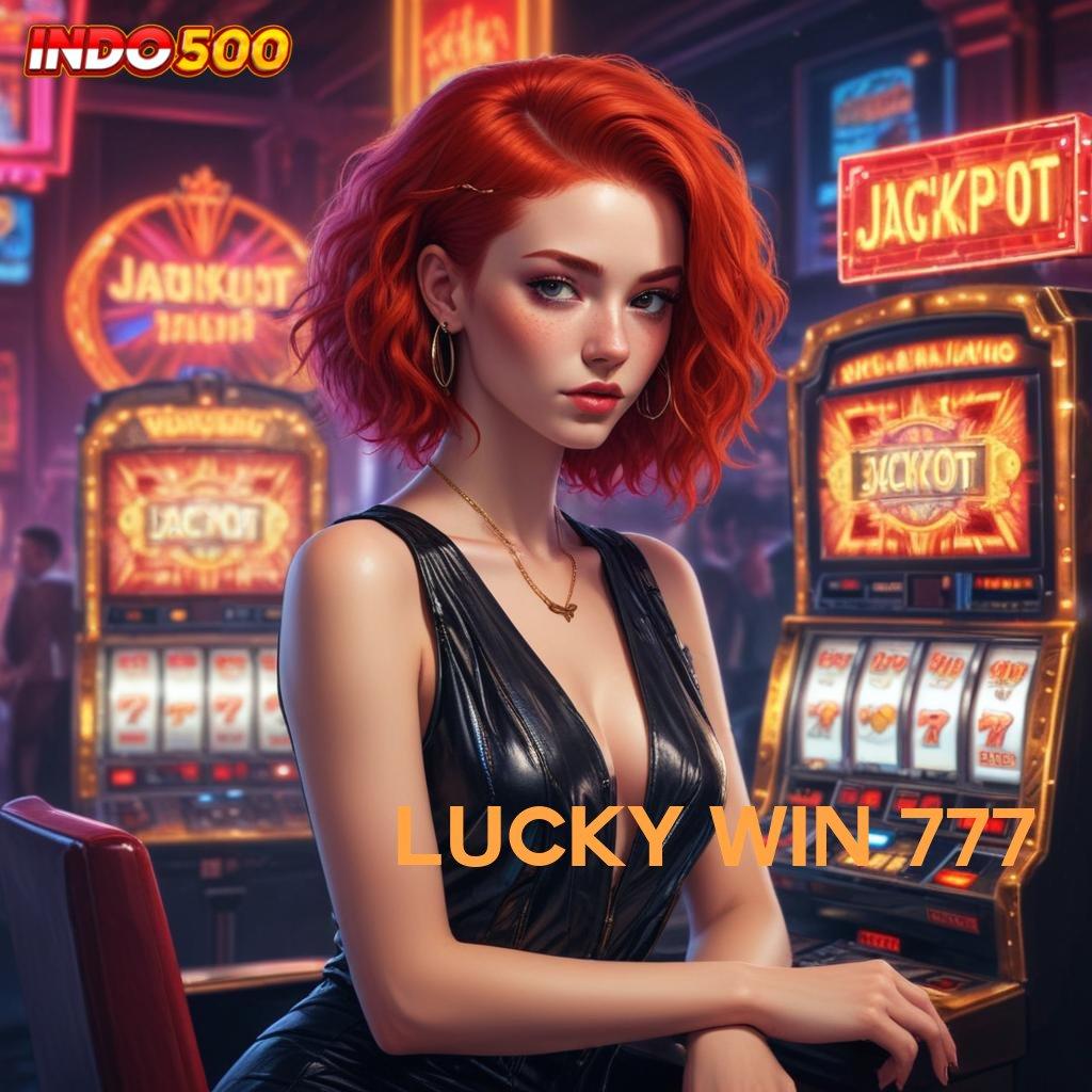 LUCKY WIN 777 ➤ Game Gampang Bonus Auto Masuk Akun