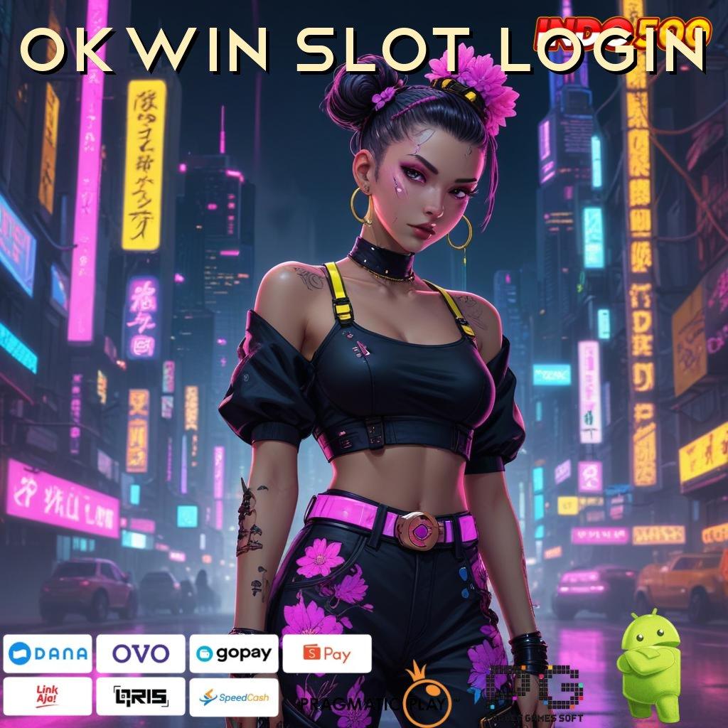 OKWIN SLOT LOGIN fleksibel dan dinamis dengan seri baru depo shopeepay