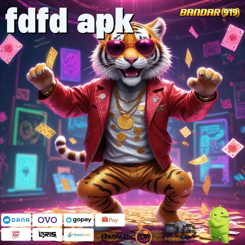 FDFD APK , uang kecil hoki terus