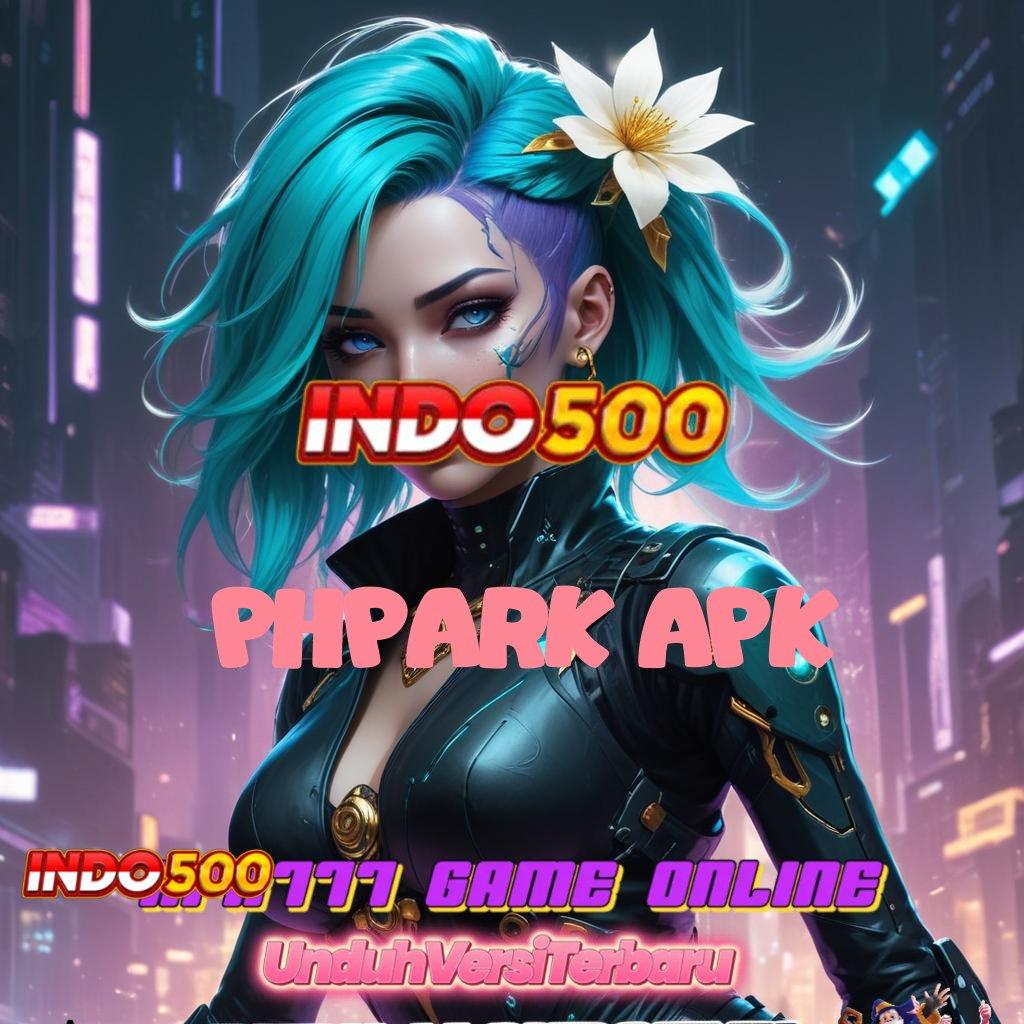 Phpark Apk