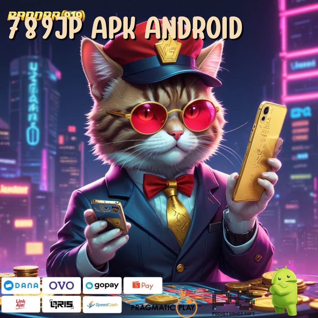 789JP APK ANDROID # jamin untung besar tanpa kerugian