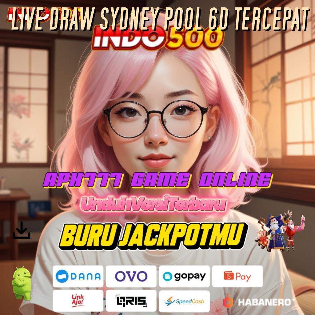 LIVE DRAW SYDNEY POOL 6D TERCEPAT 🔎 APK Bonus RTP Tinggi 2025 Jaringan