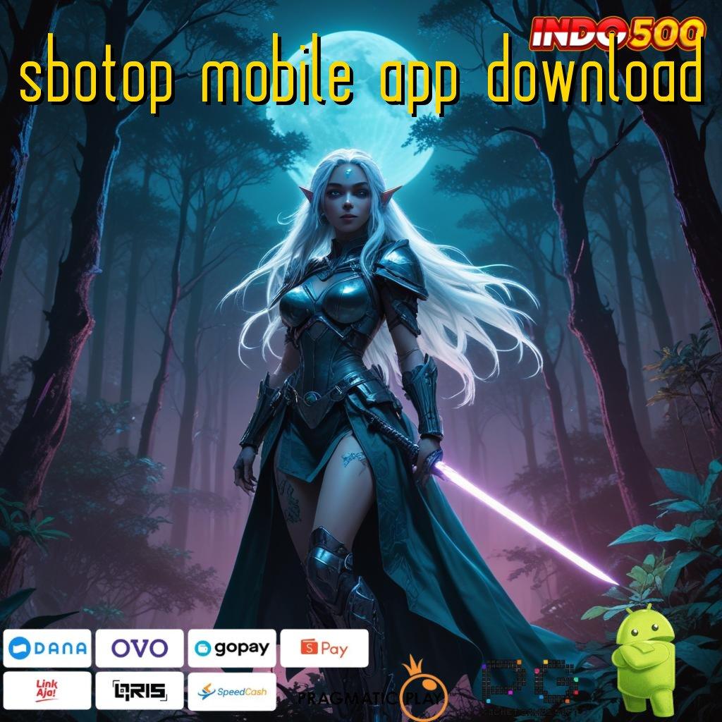 SBOTOP MOBILE APP DOWNLOAD Slot Aplikasi Untuk Keberuntungan