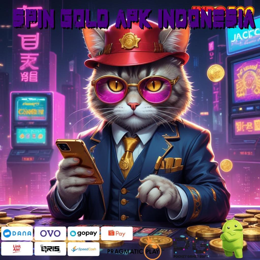 SPIN GOLD APK INDONESIA Auto Gacor Dengan Spin Parah