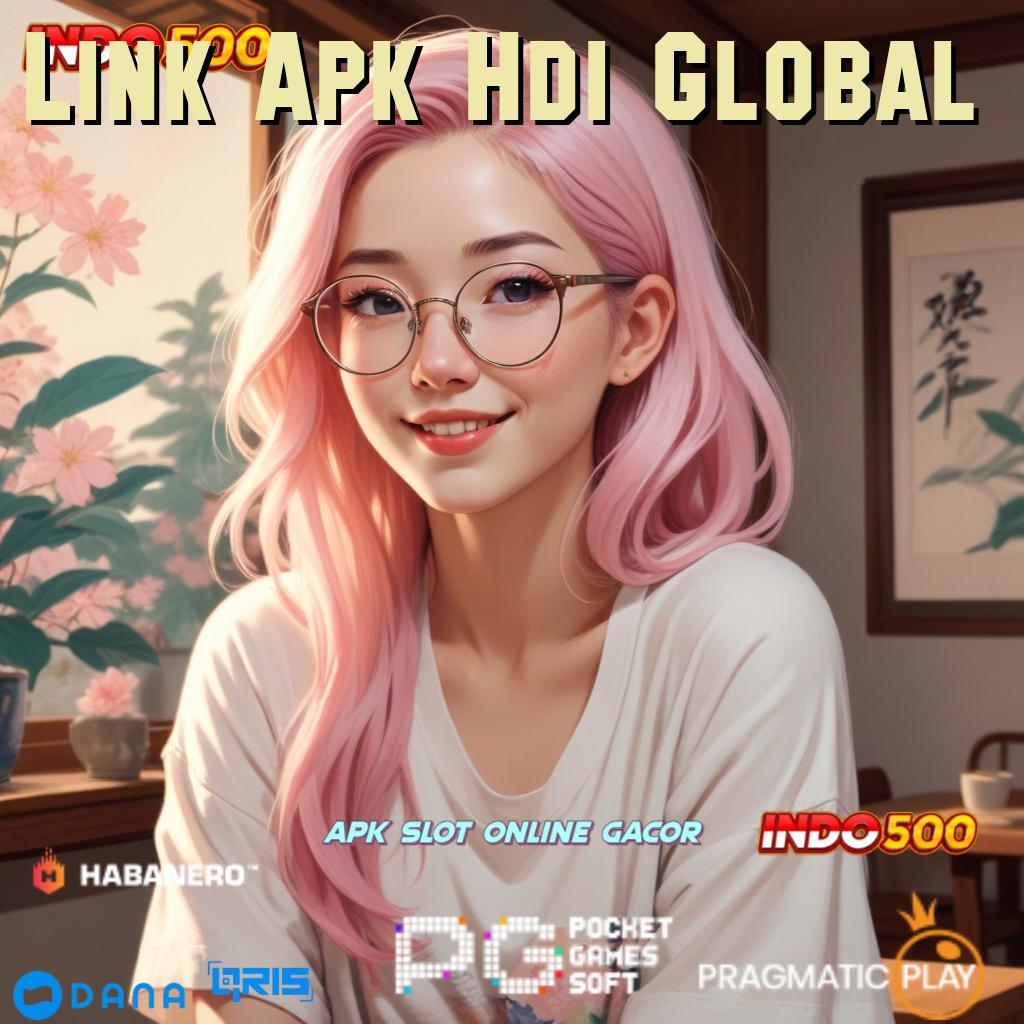 Link Apk Hdi Global