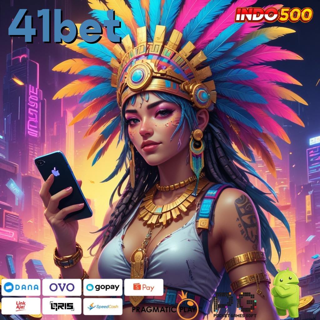 41BET APK Bonus RTP Tinggi 2025 Jaringan