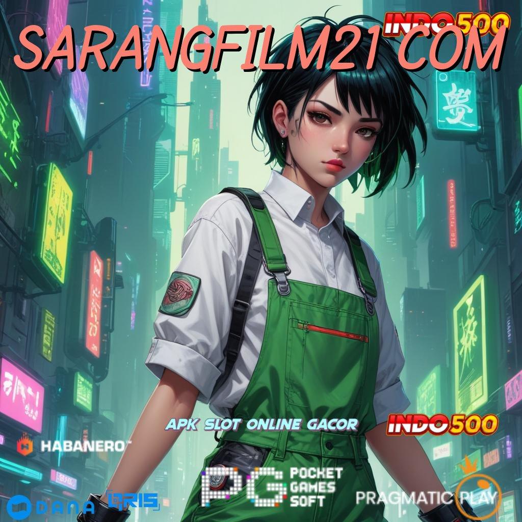 SARANGFILM21 COM 🥇 Peluang Mega Jackpot Unduh dan Mulai Sekarang!