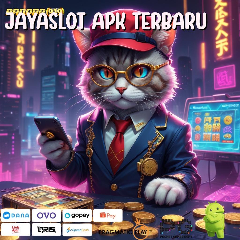 JAYASLOT APK TERBARU , Pembaruan APK Bonus Harian Struktur Kerja