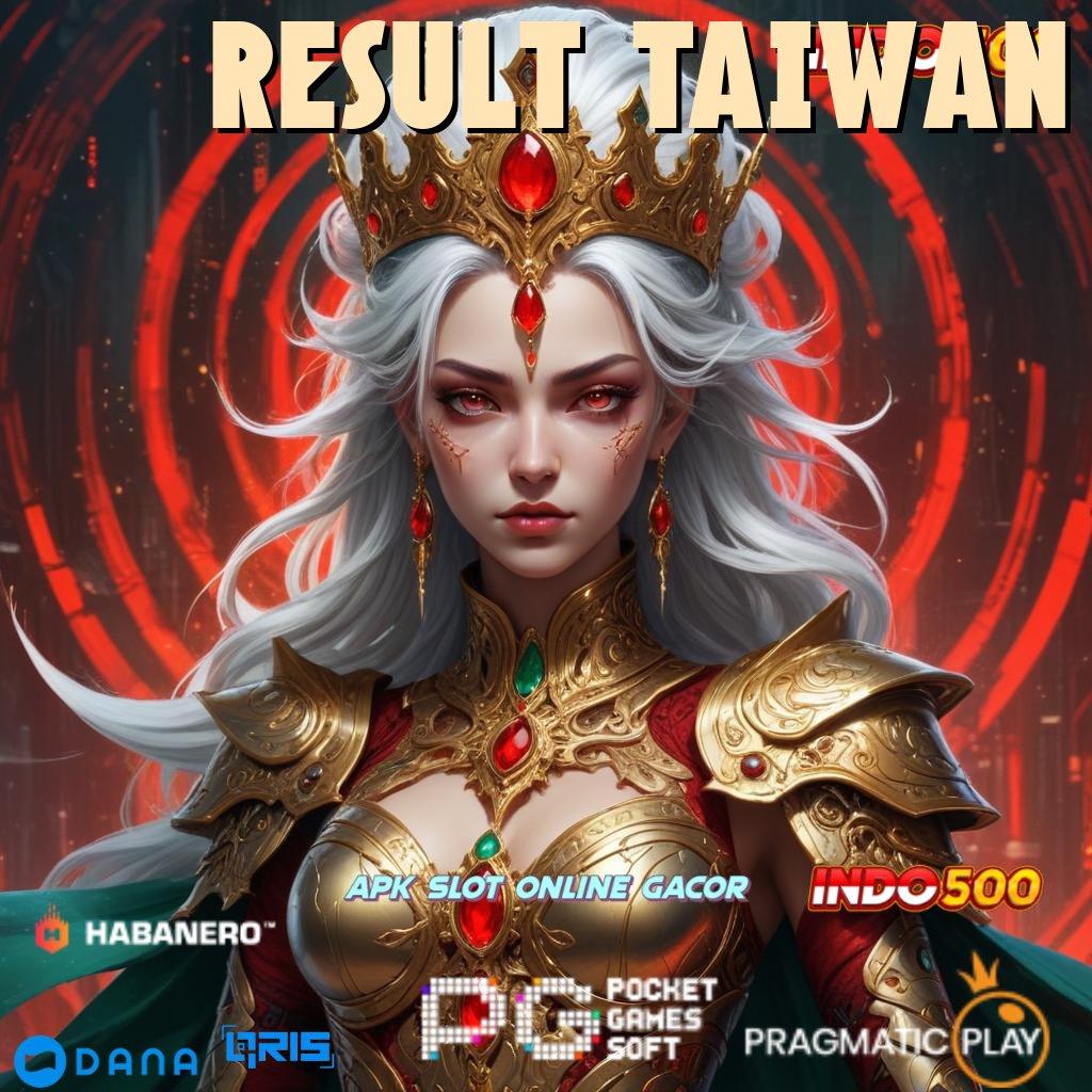 RESULT TAIWAN ⚡ berbakat menang jackpot instan gak pakai lama