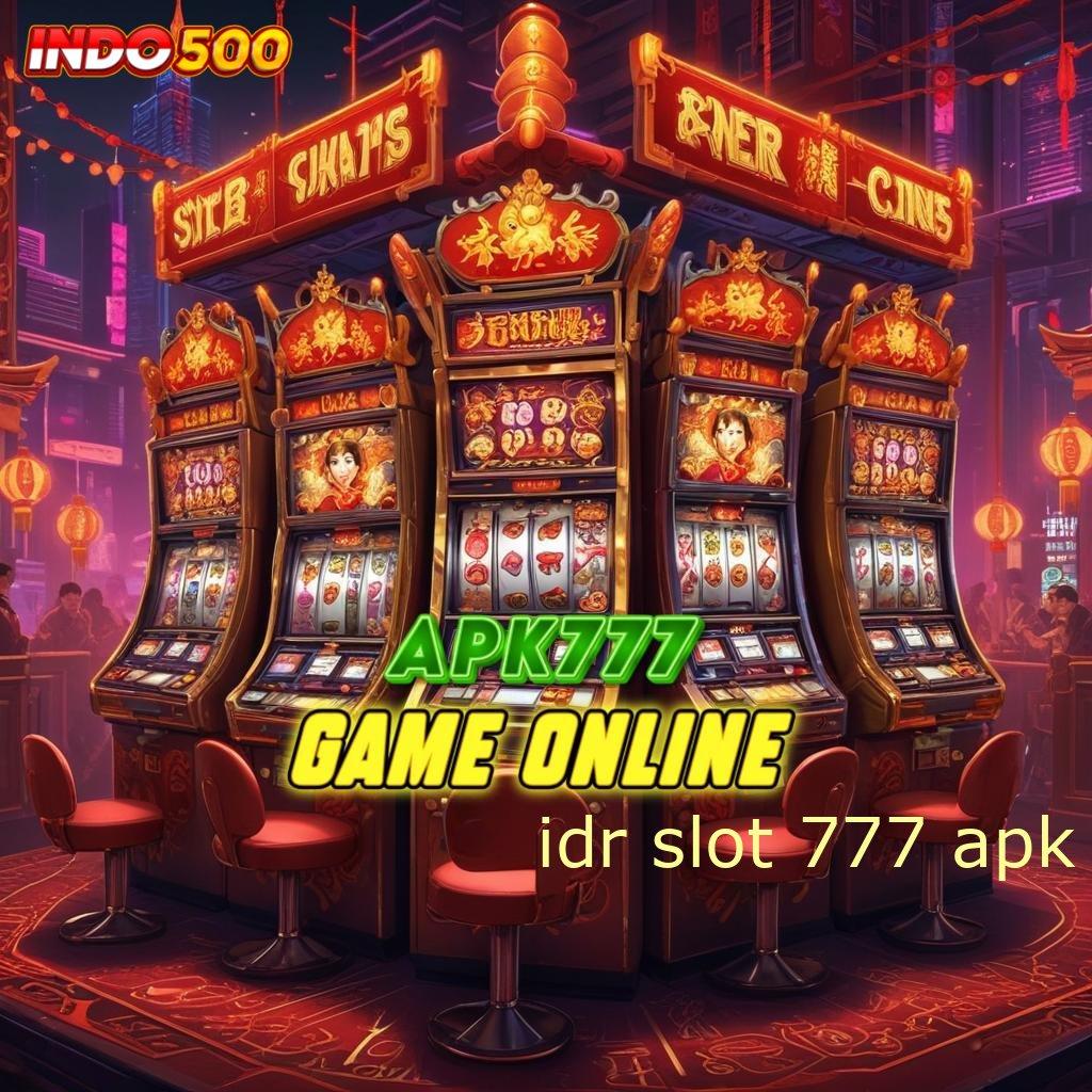 IDR SLOT 777 APK ® Arena Baru Dalam Tata Letak Digital Modern Hari Ini