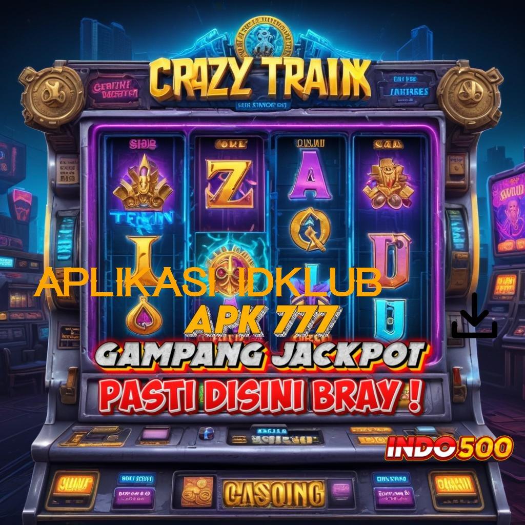 APLIKASI IDKLUB Event Android iOS Bonus Besar Infrastruktur Digital