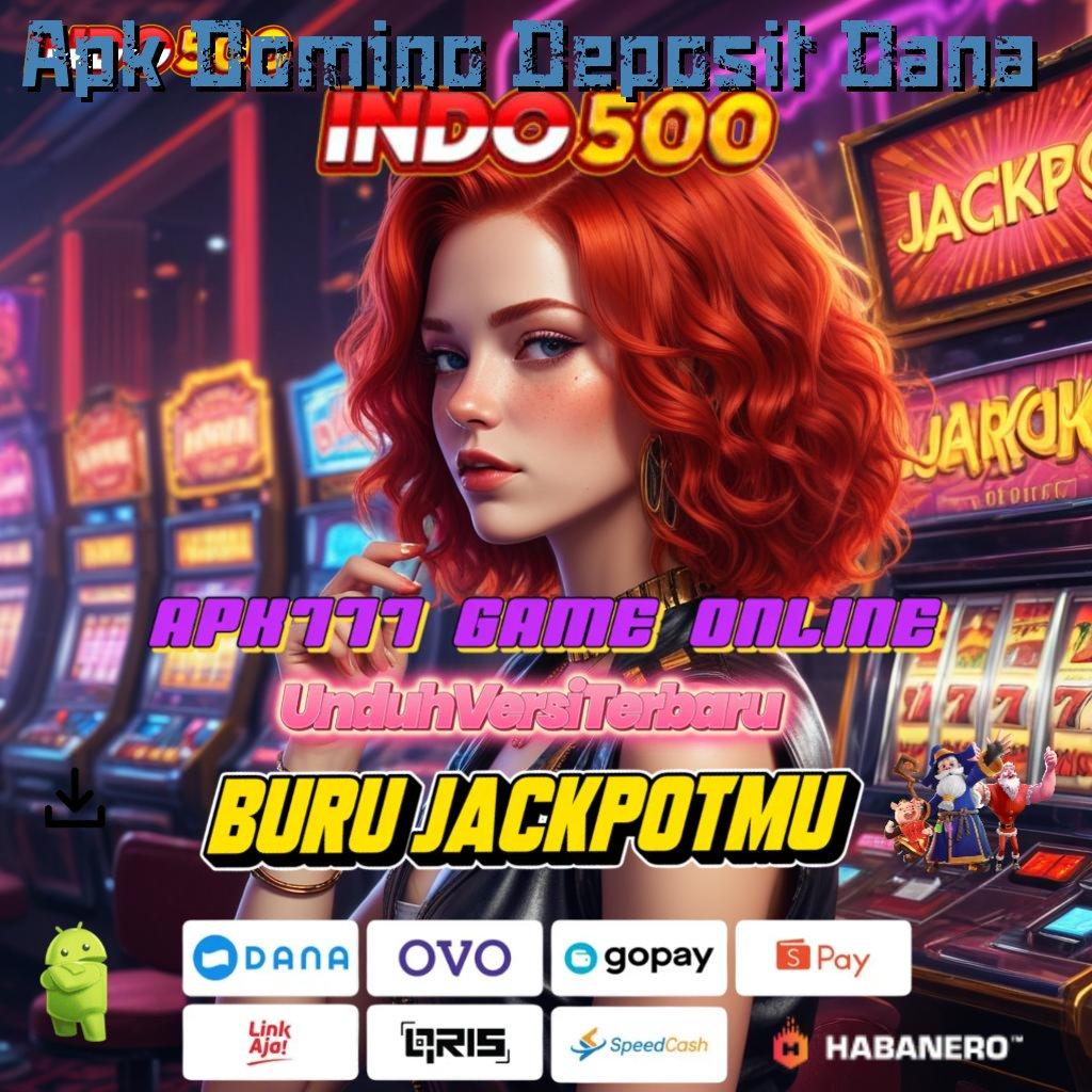 Apk Domino Deposit Dana