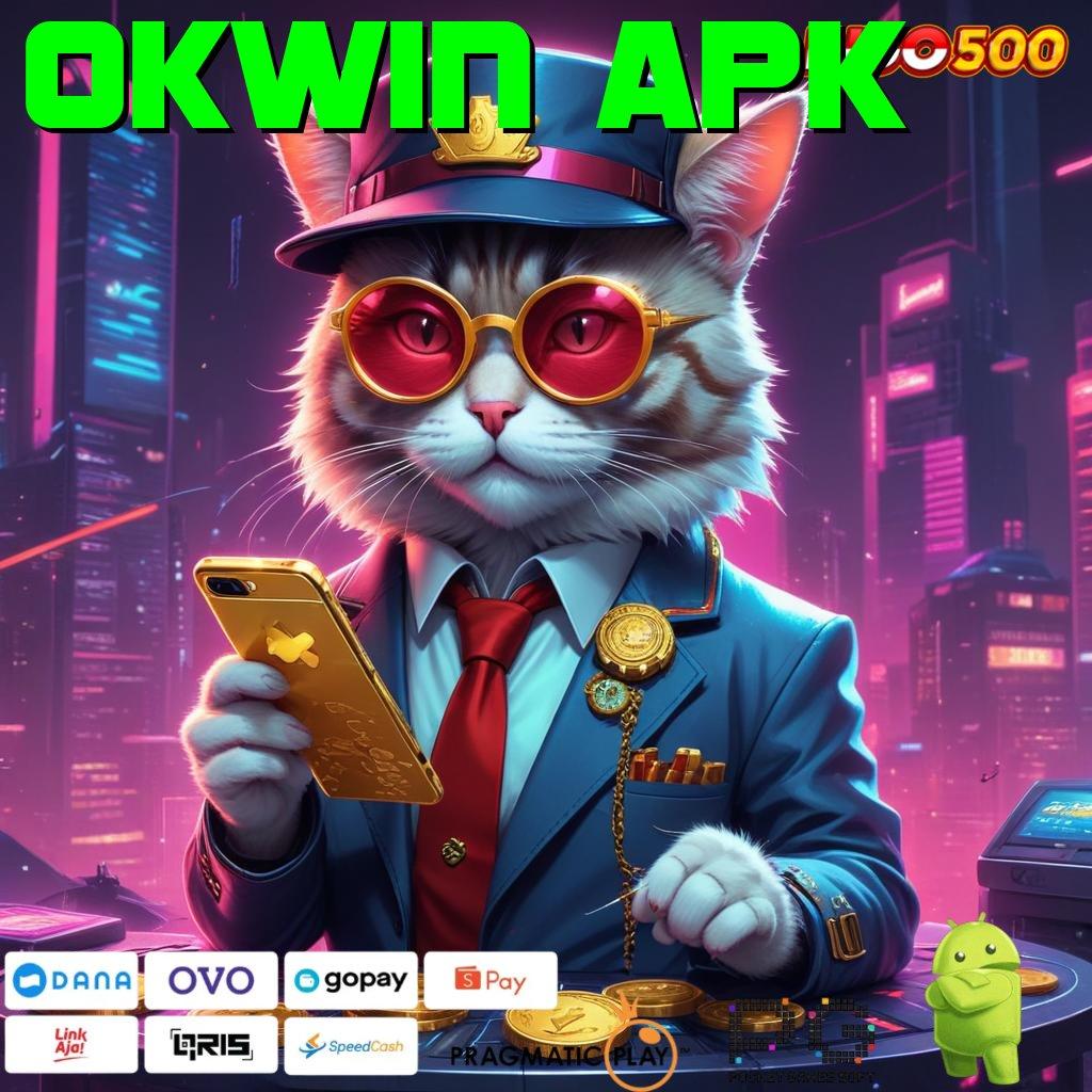 OKWIN APK Raih Jackpot Tanpa Ribet Dengan Sistem Baru