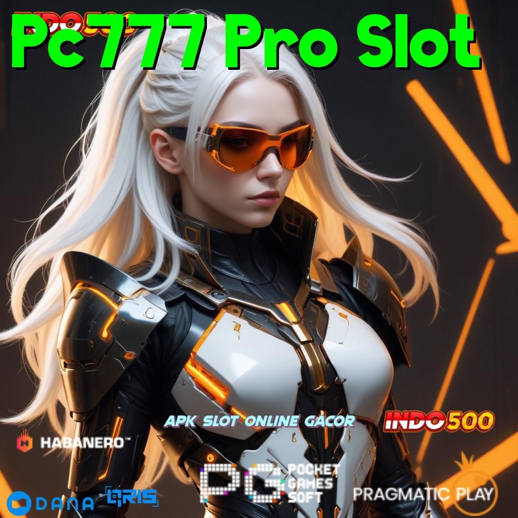 Pc777 Pro Slot