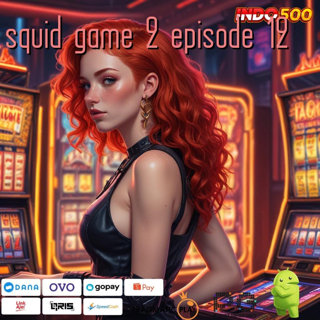 SQUID GAME 2 EPISODE 12 pusat tempat wadah antarmuka sistem penghubung