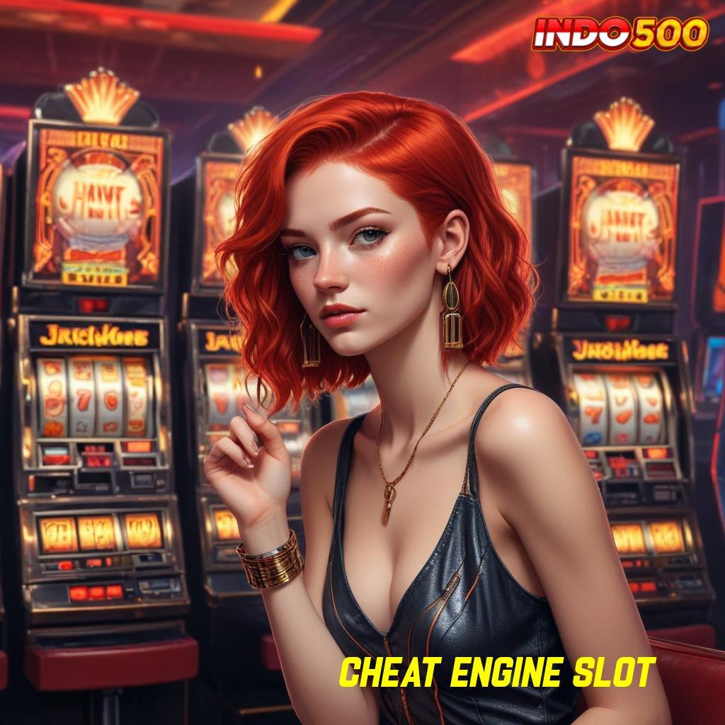 CHEAT ENGINE SLOT ➜ menghadapi yakin berjuang sampai akhir