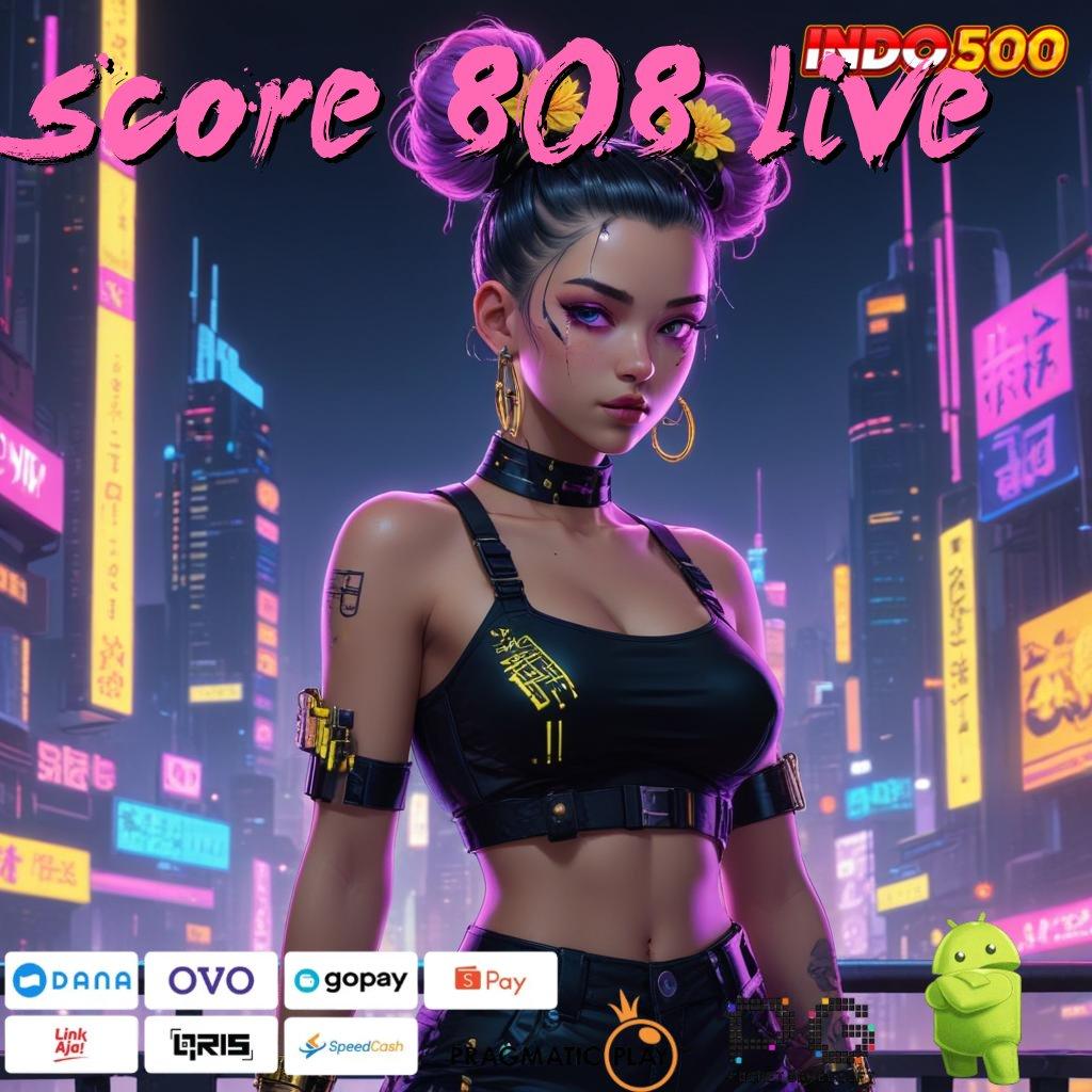 SCORE 808 LIVE Dp Linkaja 20 000 Game Slot Penghasil Uang Cepat Android