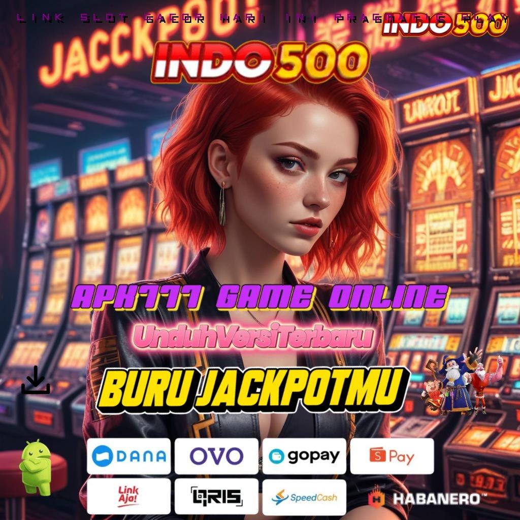 LINK SLOT GACOR HARI INI PRAGMATIC PLAY ↪ Renungkanlah Pola Baru Spin Gampang Hari Ini