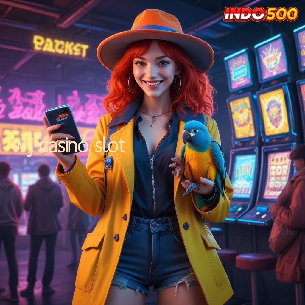 WJ CASINO SLOT → Strategi User-Friendly dengan APK Modern