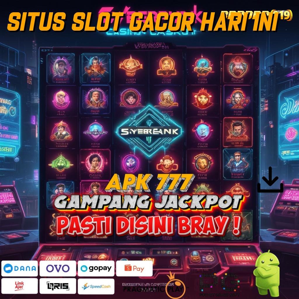 SITUS SLOT GACOR HARI INI , maxwin cepat modal langsung jackpot hari ini