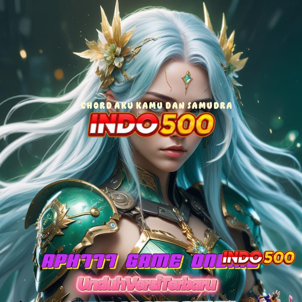 CHORD AKU KAMU DAN SAMUDRA 💫 Terowongan Bonus Slot Gacor APK, Olympus Si Raja Cuan