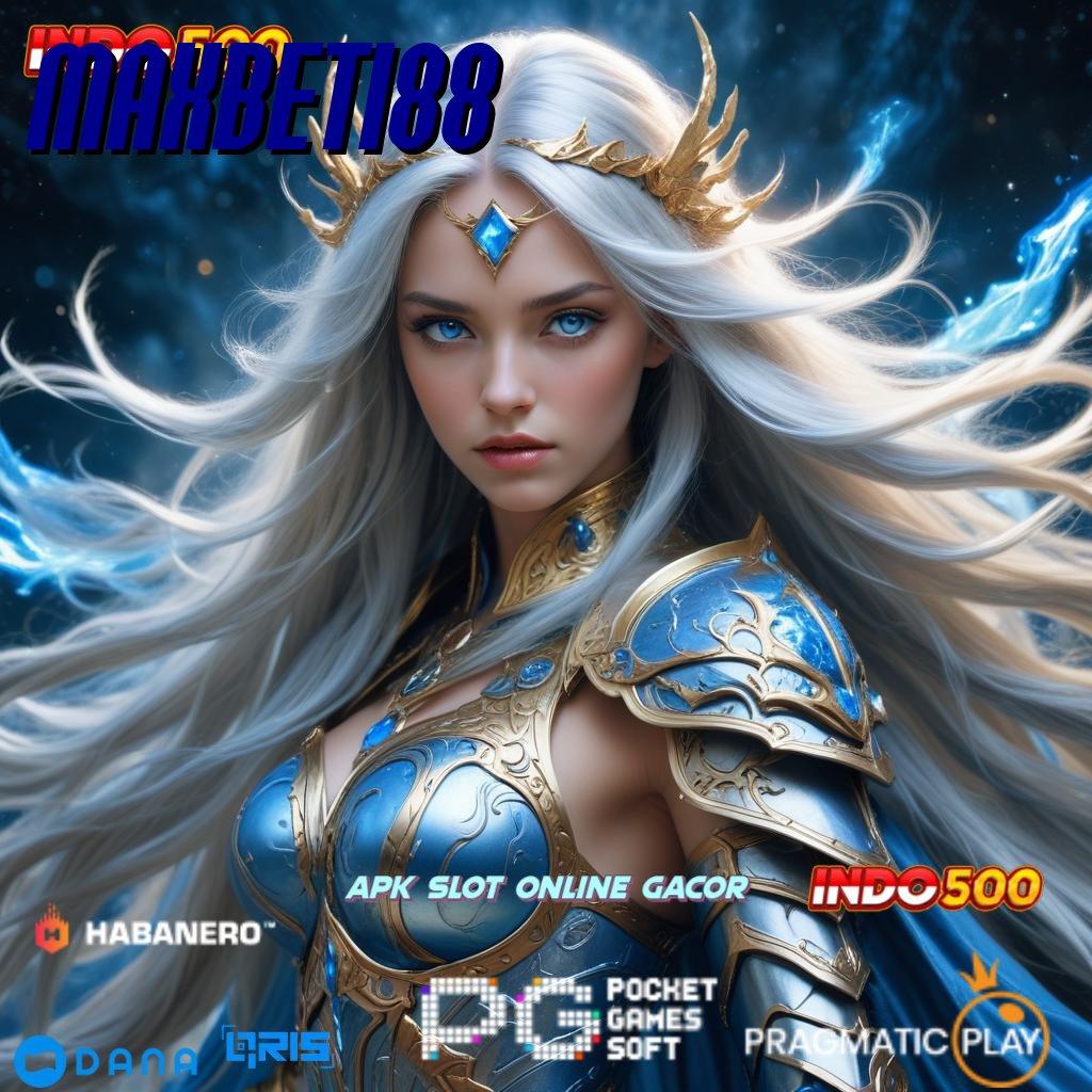 MAXBET188 ➰ unggul peluang lancar jaya mudah maxwin