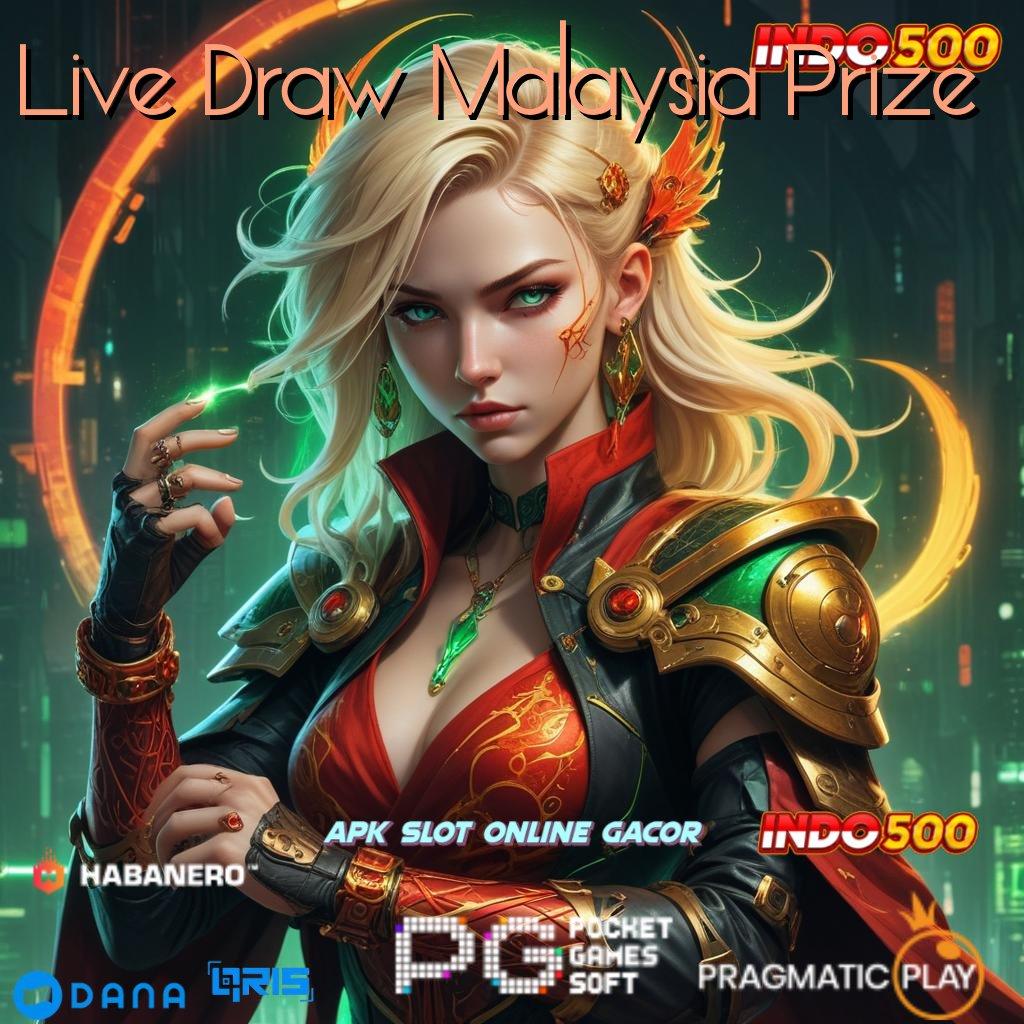 Live Draw Malaysia Prize