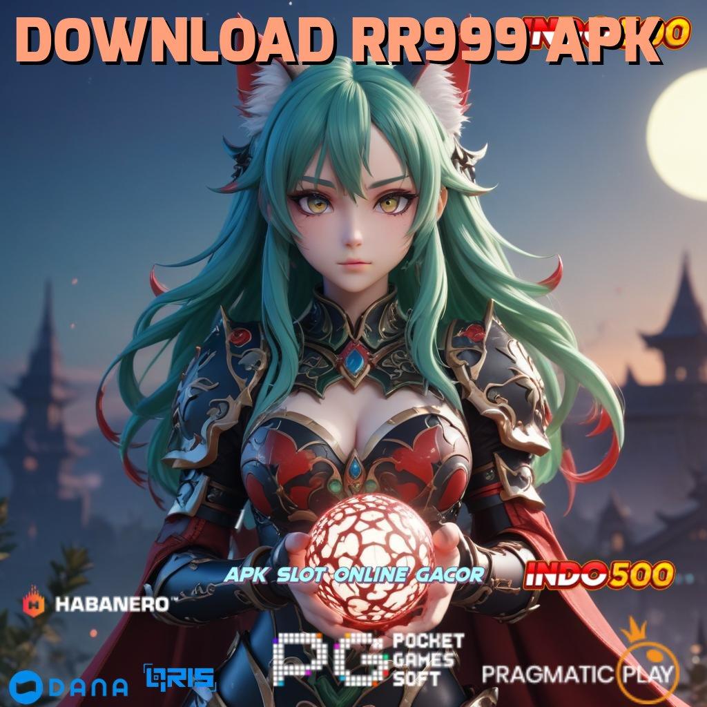 DOWNLOAD RR999 APK ➜ Tinggi Instan Format Terkini