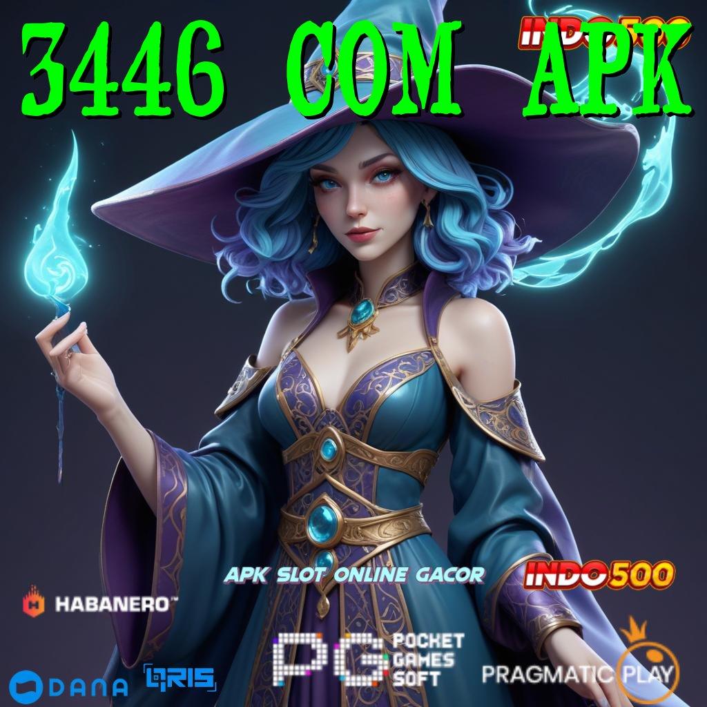 3446 COM APK : posisi teratas sekarang