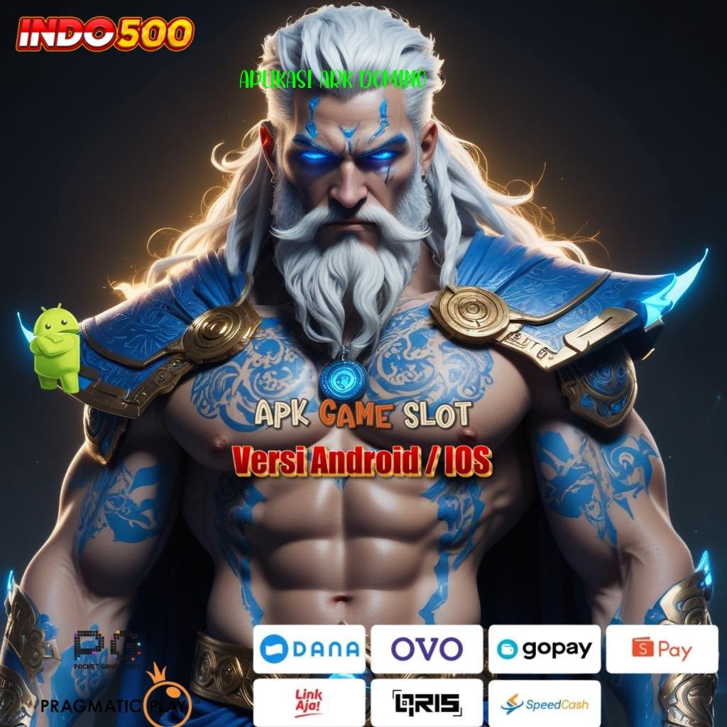 APLIKASI ARK DOMINO ➤ Unduh APK Slot Auto Profit Paling Gacor