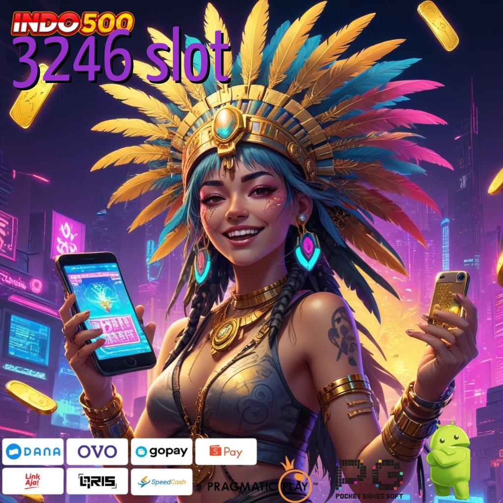 3246 SLOT slot berkah tiada henti malam ini