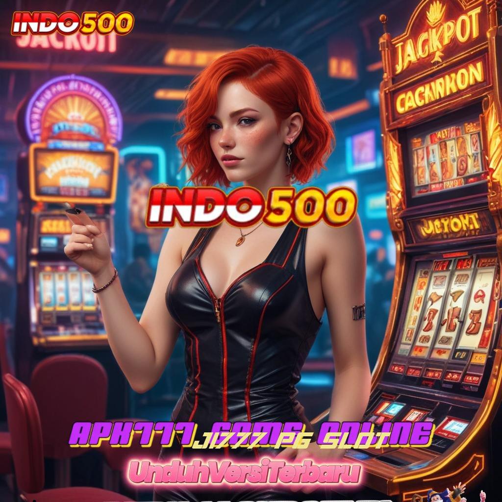 JI777 PG SLOT | Unduh APK Slot Keuntungan Maksimal Hari Ini