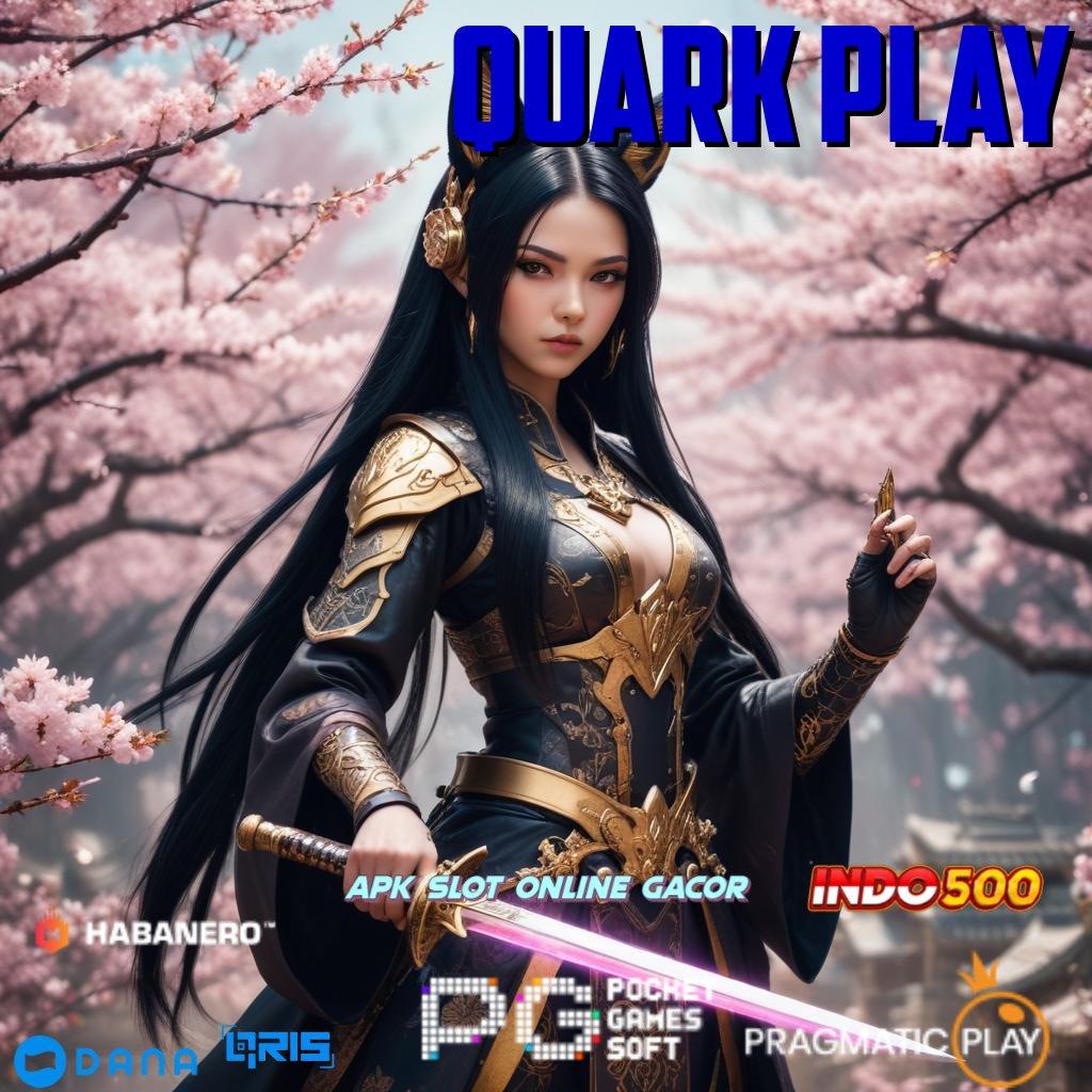 Quark Play