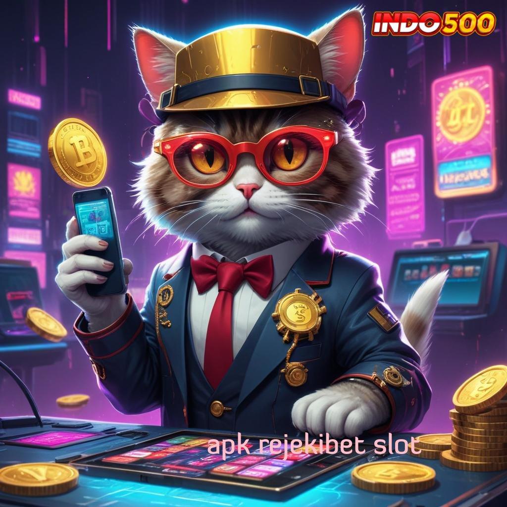 APK REJEKIBET SLOT 💯 promo code mudah maxwin tidak ada